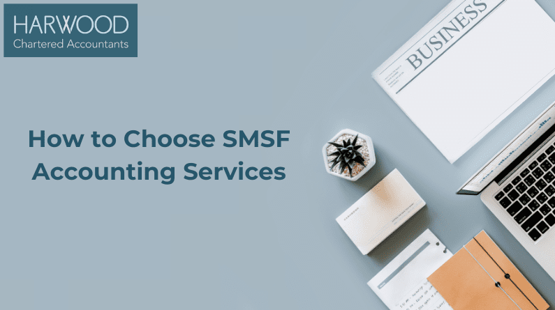 How to Choose SMSF Accounting Services